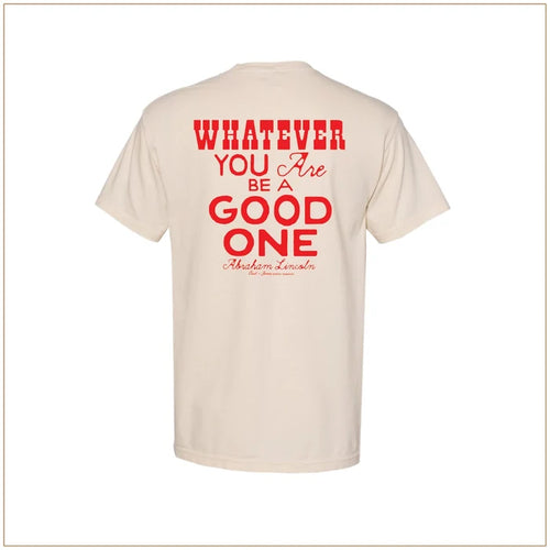 Be A Good One Tee